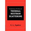 Introduction to the Theory of Thermal Neutron Scattering
