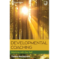 Developmental Coaching: Working with the Self