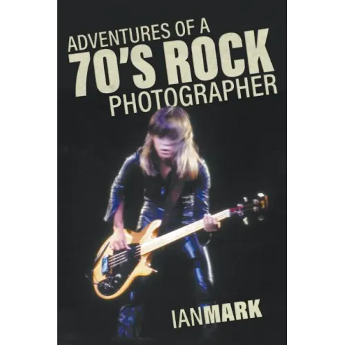 Adventures of a 70's Rock Photographer