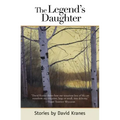 The Legend's Daughter: Idaho Stories