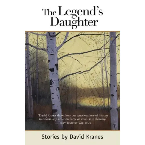 The Legend's Daughter: Idaho Stories