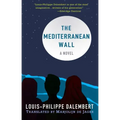 The Mediterranean Wall