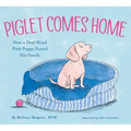 Piglet Comes Home: How a Deaf Blind Pink Puppy Found His Family