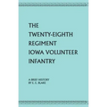 The Twenty-Eighth Regiment Iowa Volunteer Infantry