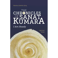 The Chronicles of Sanat Kumara: I Am Ready