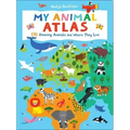 My Animal Atlas: Learn about Species and Where They Live. Designed with Three Levels of Development to Grow with Your Child