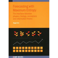Forecasting with Maximum Entropy: The interface between physics, biology, economics and information theory