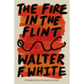 The Fire in the Flint