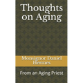 Thoughts on Aging: From an Aging Priest