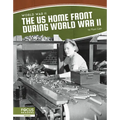 The Us Home Front During World War II