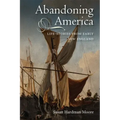 Abandoning America: Life-Stories from Early New England