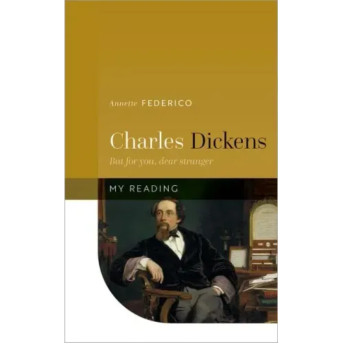 Charles Dickens: But for You, Dear Stranger