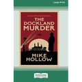 The Dockland Murder [Standard Large Print]
