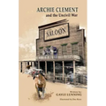 Archie Clement and the Uncivil War
