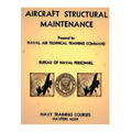 Aircraft Structural Maintenance, NAVPERS 10329 by: Bureau of Naval Personnel