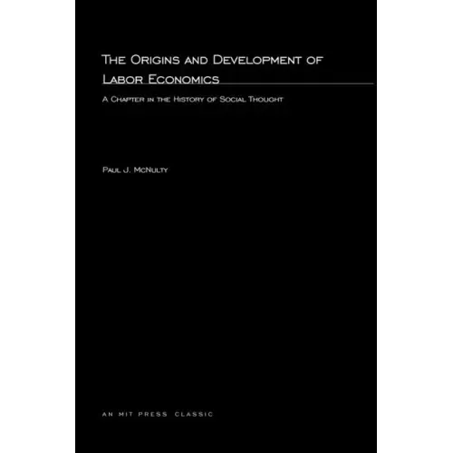 The Origins and Development Of Labor Economics