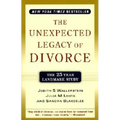The Unexpected Legacy of Divorce: The 25 Year Landmark Study