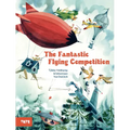 The Fantastic Flying Competition: A Picture Book