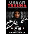 Urban Trauma: A Legacy of Racism