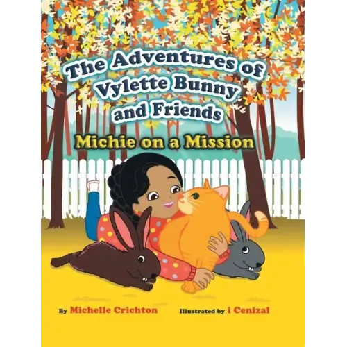 The Adventures of Vylette Bunny and Friends: Michie on a Mission