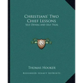Christians' Two Chief Lessons: Self Denial and Self Trial