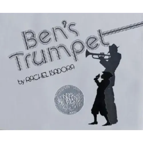 Ben's Trumpet: A Caldecott Honor Award Winner