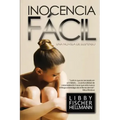 Inocencia Fácil: Spanish Version of Easy Innocence
