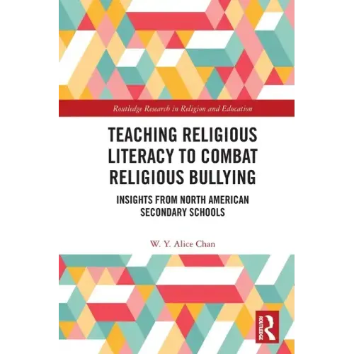 Teaching Religious Literacy to Combat Religious Bullying: Insights from North American Secondary Schools