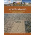 Arrested Developments: Combating Zombie Subdivisions and Other Excess Entitlements