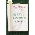 My Life as a Doormat (in Three Acts)