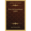 Tract On Government (1853)