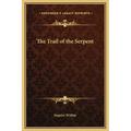 The Trail of the Serpent