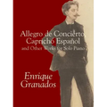 Allegro de Concierto, Capricho Español and Other Works for Solo Piano