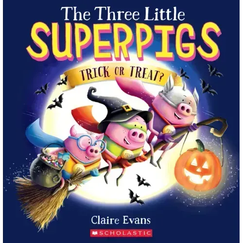 The Three Little Superpigs: Trick or Treat?