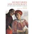 Secretaries and Statecraft in the Early Modern World