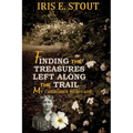 Finding the Treasures Left Along the Trail My Cherokee Heritage