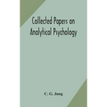 Collected papers on analytical psychology