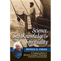 Science, Self-Knowledge and Spirituality: A Feedback Model of Bernard Lonergan's Philosophy of Human Consciousness