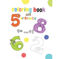 coloring book and arithmetic: The coloring and math book for children from number 1 to number 10 is for kindergarten children from 3 to 5 years old