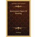 Sportsman's Digest of Hunting