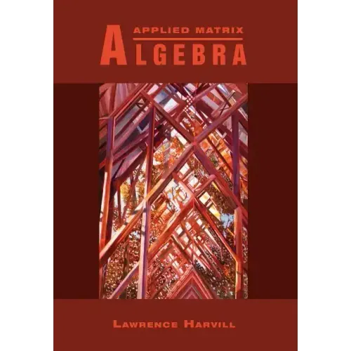 Applied Matrix Algebra