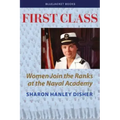First Class: Women Join the Ranks at the Naval Academy