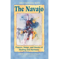 Meditations with the Navajo: Prayers, Songs, and Stories of Healing and Harmony