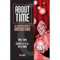 About Time 6: The Unauthorized Guide to Doctor Who (Seasons 22 to 26, the TV Movie)