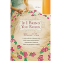 If I Bring You Roses