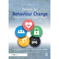 Design for Behaviour Change: Theories and practices of designing for change