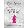 A Boldly Daring Scheme: A Regency Cozy