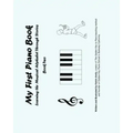 My First Piano Book 2: Learning The Musical Alphabet Through Stories