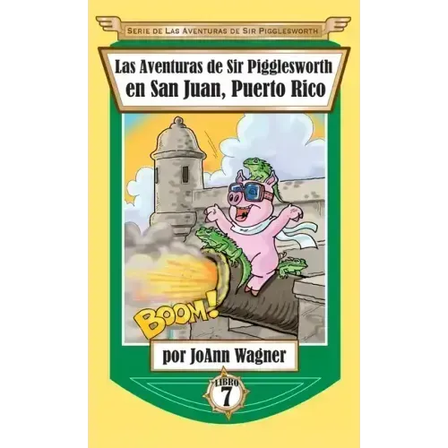 Las Aventuras de Sir Pigglesworth en San Juan, Puerto Rico