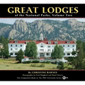 Great Lodges of the National Parks, Volume Two